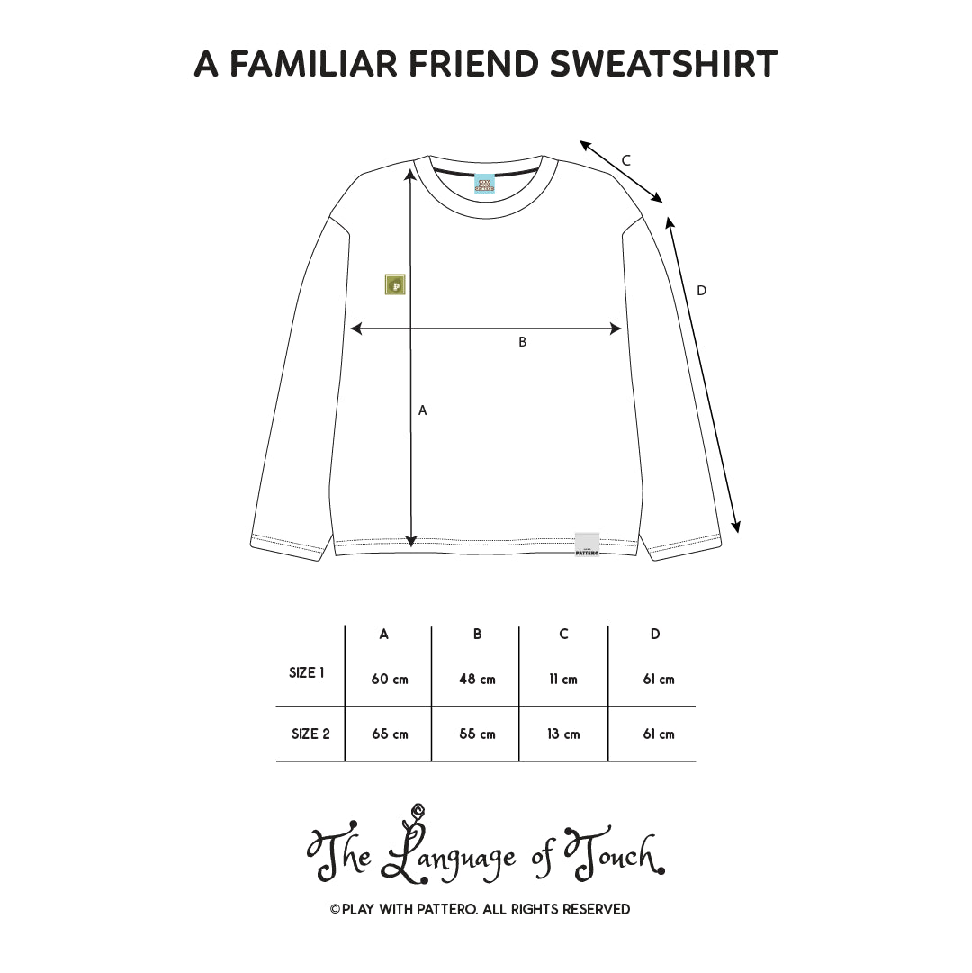 Pattero - A Familiar Friend Sweatshirt